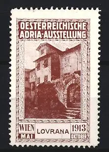 Reklamemarke Wien, Oesterreichische Adria-Ausstellung 1913, Gebäudeansicht Lovrana