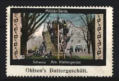Reklamemarke Schweiz, Militär-Serie, Am Klettergerüst, Ohlsen`s Buttergeschäft