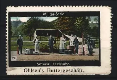 Reklamemarke Schweiz, Militär-Serie, Feldküche, Ohlsen`s Buttergeschäft