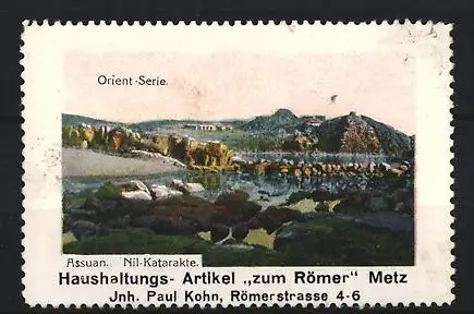 Reklamemarke Assuan, Nil-Katarakte, Orient-Serie, Haushaltungs-Artikel zum Römer Metz
