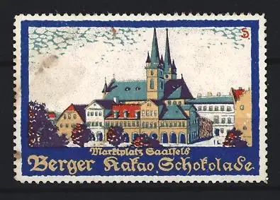 Reklamemarke Saalfeld, Berger Kakao Schokolade, Marktplatz und Kirche