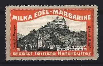 Reklamemarke Milka Edel-Margarine, Die Marxburg a. Rh.