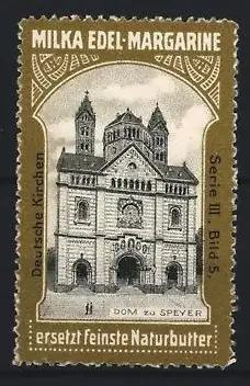 Reklamemarke Milka Edel-Margarine, Dom zu Speyer