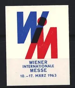 Reklamemarke Wien, Wiener Internationale Messe 1963, Logo WIM