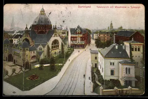 AK Dortmund, Totalansicht mit Wissstrasse, Synagoge