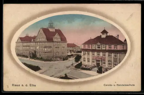 AK Riesa a. d. Elbe, Carola- und Handelsschule