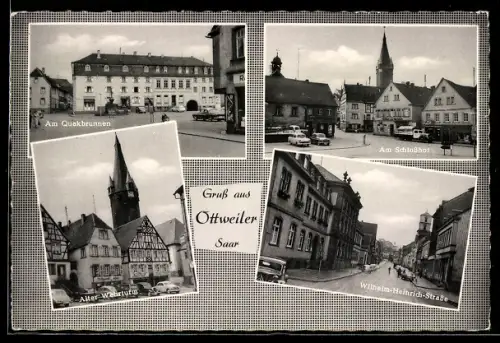 AK Ottweiler /Saar, Alter Wehrturm, Quakbrunnen, Wilhelm-Heinrich-Strasse