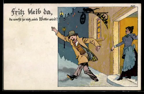 Künstler-AK Bruno Bürger & Ottillie Nr. 1625: Fritz bleib da, du weesst ja nich...