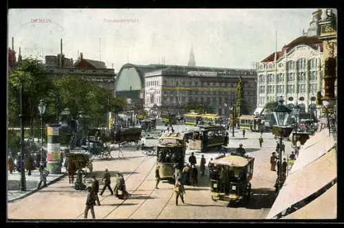 AK Berlin, Alexanderplatz mit Bahnhof, Strassenbahnen, Geschäftshäuser, lebhafter Platz