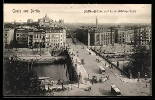 AK Berlin-Tiergarten, Moltke-Brücke u. Generalstabsgebäude, Strassenbahn