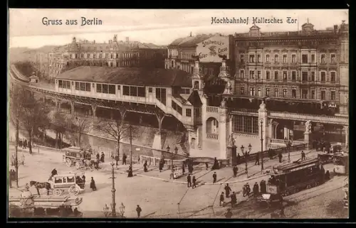 AK Berlin-Kreuzberg, Hochbahnhof Hallesches Tor, U-Bahn