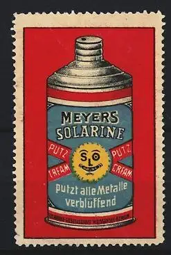 Reklamemarke Meyers Solarine, Putzt alle Metalle verblüffend, Putzcreme-Dose