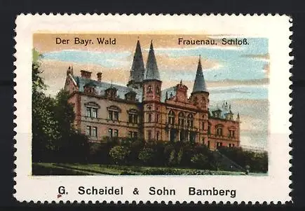 Reklamemarke Frauenau, Der Bayr. Wald, Schlossansicht