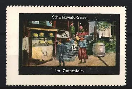 Reklamemarke Schwarzwald-Serie, Im Gutachtale, Marktstand