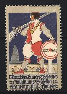 Reklamemarke Frankfurt, 17. Deutsches Bundes-Goldenes Jubiläums-Schiessen 1912, Schütze mit Gewehr
