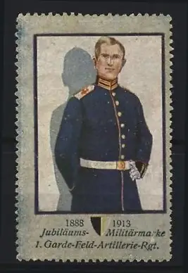 Reklamemarke Jubiläums-Militärmarke 1888-1913, 1. Garde-Feld-Artillerie-Regiment, Offizier in Uniform