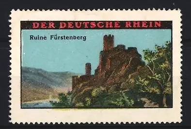 Reklamemarke Oberdiebach, Deutscher Rhein, Ruine Fürstenberg, Burgruine am Flussufer