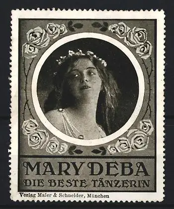 Reklamemarke München, Mary Deba, Die beste Tänzerin, Rosenrahmen