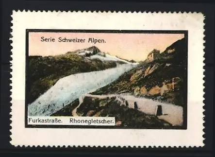 Reklamemarke Schweizer Alpen, Furkastrasse Rhonegletscher, Gletscheransicht