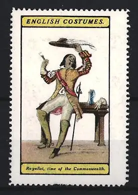 Reklamemarke English Costumes, Royalist, Commonwealth-Zeit, Hut schwenkend