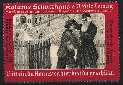 Reklamemarke Leipzig, Kolonie Schutzaus e.V., Hilfe für Arbeitslose Sträflinge / Ex Gefängnis-Insassen, rot