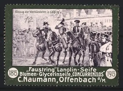 Reklamemarke Leipzig, Faustring Lanolin-Seife, Einzug der Verbündeten 1813-1913