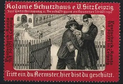 Reklamemarke Leipzig, Kolonie Schutzaus e.V., Hilfe für Arbeitslose Sträflinge / Ex Gefängnis-Insassen, rot
