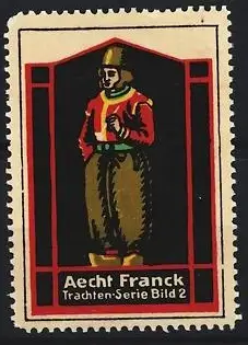 Reklamemarke Aecht Franck, Trachten-Serie Bild 2, Trachtendarstellung