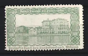Reklamemarke Abbazia, Parenzo mit Palace-Hotel, Gebäudeansicht
