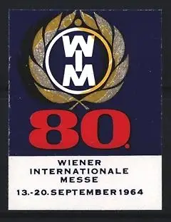 Reklamemarke Wien, Wiener Internationale Messe 1964, 80. Jubiläum