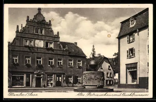 AK Ottweiler /Saar, Altes Patrizierhaus, Quakbrunnen, 