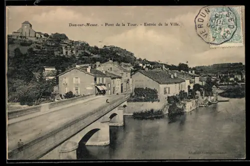 AK Dun-sur-Meuse, Pont de la Tour, Entrée de la Ville
