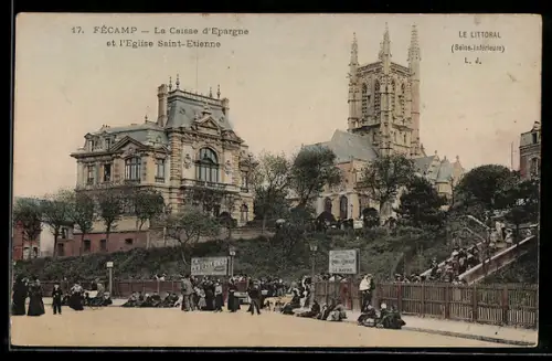 AK Fécamp, La Caisse d`Epargne et l`Eglise Saint-Etienne