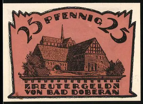 Notgeld Bad Doberan 1921, 25 Pfennig, Klostergebäude und Textfeld