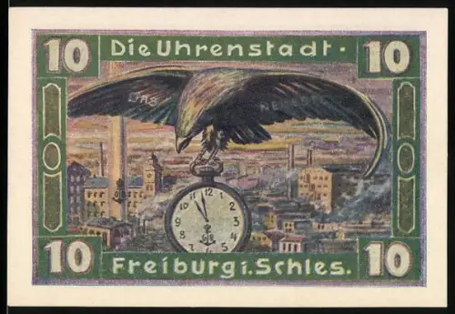 Notgeld Freiburg i. Schlesien 1921, 10 Pfennig, Ortsansicht, Adler mit Taschenuhr