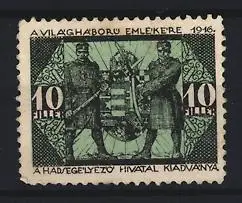 Reklamemarke Ungarn, A Világháború Emlékére 1916, Soldaten mit Wappen