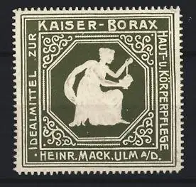 Reklamemarke Ulm, Heinrich Mack Kaiser-Borax Hautpflege, sitzende Frau mit Schale