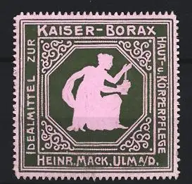 Reklamemarke Ulm, Heinrich Mack, Kaiser-Borax Hautpflege, sitzende Frau mit Gefäss
