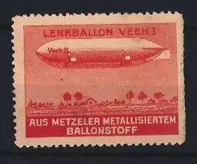 Reklamemarke Lenkballon Veeh I, Luftschiff aus Metzeler Metallisiertem Ballonstoff, rot