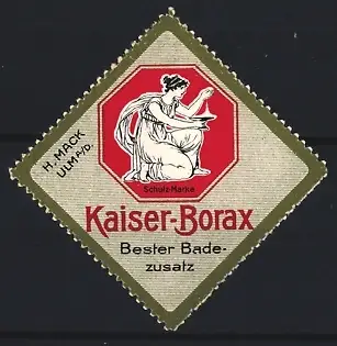 Reklamemarke Ulm, Heinr. Mack Kaiser-Borax, sitzende Frau mit Schale