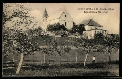 AK Leonfelden /Ob. Öst., Bründlkirche und Franzensbad