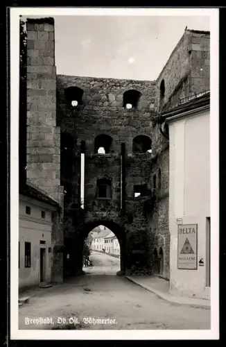 AK Freystadt /Ob.-Öst., Böhmertor mit Strassenpartie