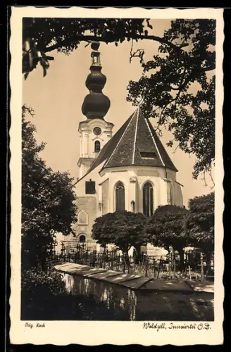 AK Waldzell /Innviertel, Kirche mit Friedhof und Teich