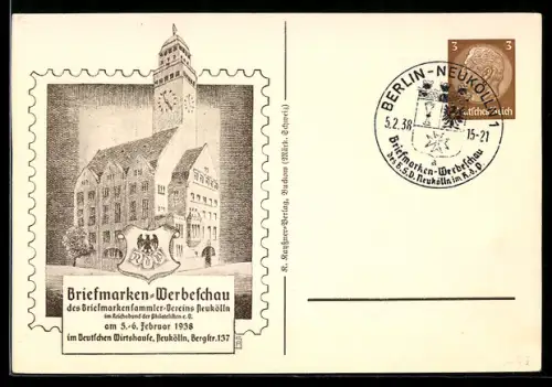 AK Berlin-Neukölln, Briefmarken-Werbeschau 1938, Deutsches Wirtshause, Bergstrasse 137, Ganzsache