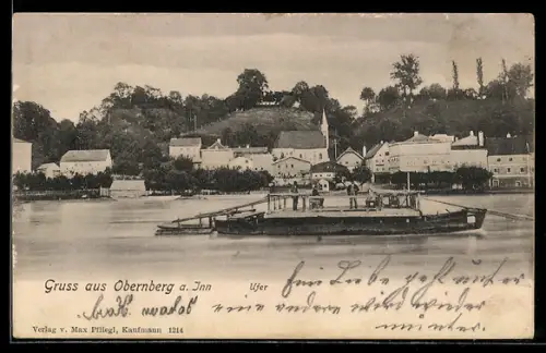 AK Obernberg a. Inn, Ufer mit Fähre und Ortsansicht