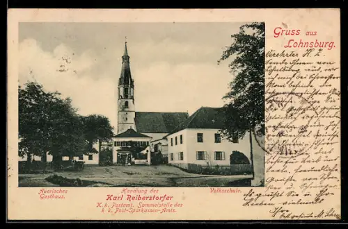 AK Lohnsburg, Handlung Karl Reiberstorfer, Auerisches Gasthaus, Volksschule, Kirche