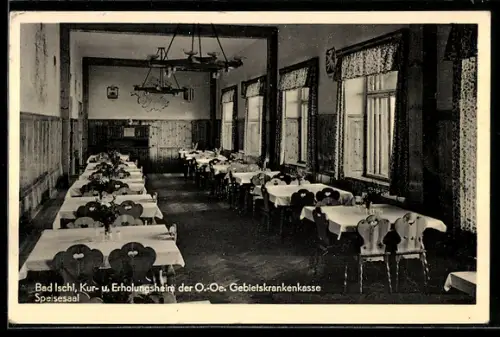 AK Bad Ischl, Speisesaal, Kur- und Erholungsheim der O.-Oe. Gebietskrankenkasse