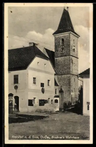 AK Kronstorf a. d. Enns, Wohnhaus von Bruckner