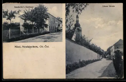 AK Niederneukirchen, Dendorfer`s Gasthaus, Linzer Strasse