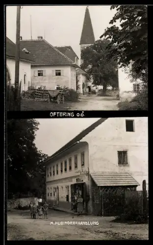 AK Oftering /O.Ö., M. Hubinger`s Warenhandlung, Ortspartie mit Blick auf den Kirchturm